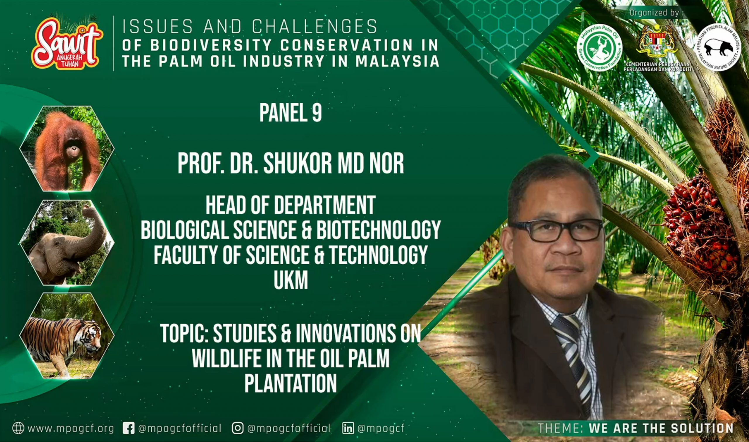 Studies and Innovations on Wildlife in the Oil Palm Plantation by Prof. Dr Shukor Md Nor